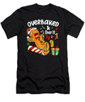 2 Overbaked and Over It Gingerbread Christmas Natalie Lidford T-Shirt
