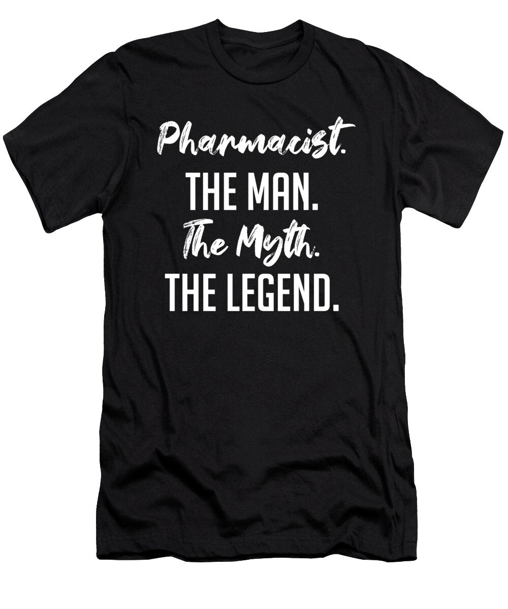 2 Pharmacist the Man the Myth the Legend Funny Secret Santa Cal Nyto T-Shirt