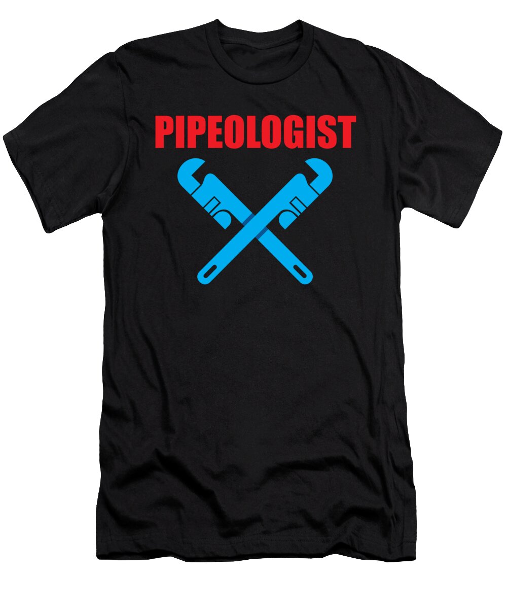 2 Pipeologist Pipe Plumber Plumbing Birthday Gift Haselshirt T-Shirt