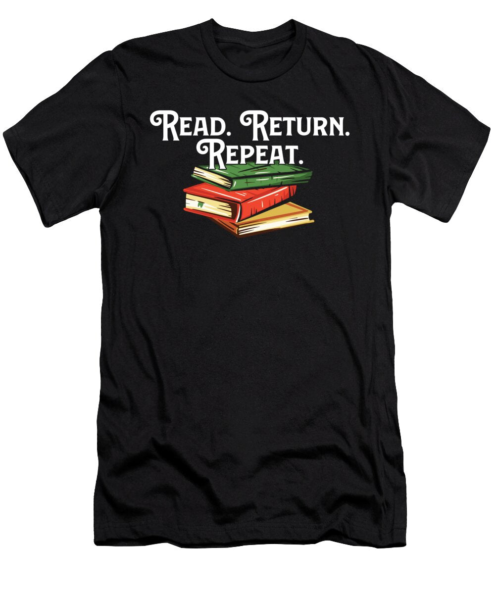 2 Read Return Repeat Library Worker Librarian Book Lover Maximus Designs T-Shirt