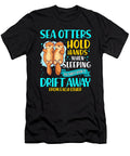 2 Sea Otters Hold Hands When Sleeping Cute Otter the Perfect Presents T-Shirt