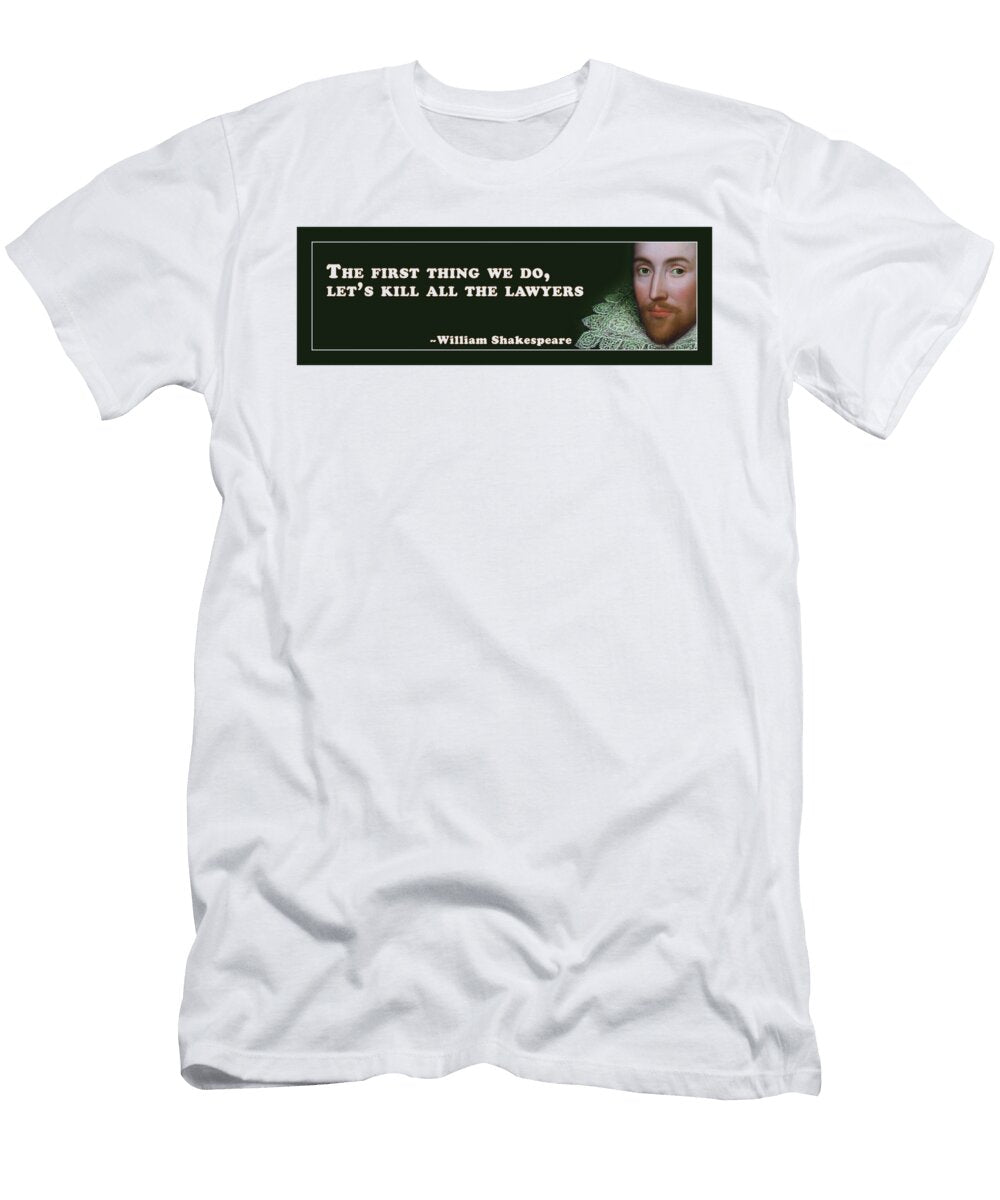 2 the First Thing We Do Lets Kill All the Lawyers Shakespeare Shakespearequote Tintodesigns T-Shirt