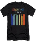 2 Trust Me Lawyer Law Attorney Advocate Court Judge Fuzius T-Shirt