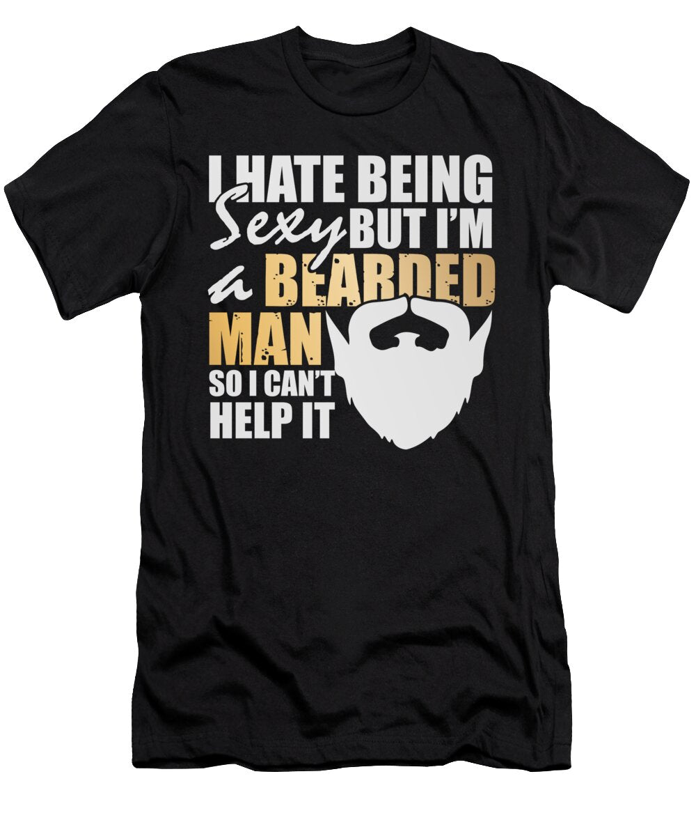 24 Funny Beard Facial Hair Manly Confident Man Gift Muc Designs T-Shirt