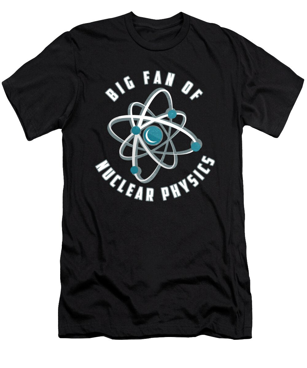 24 Physicist Scientist Science Nuclear Physics Crazy Squirrel T-Shirt