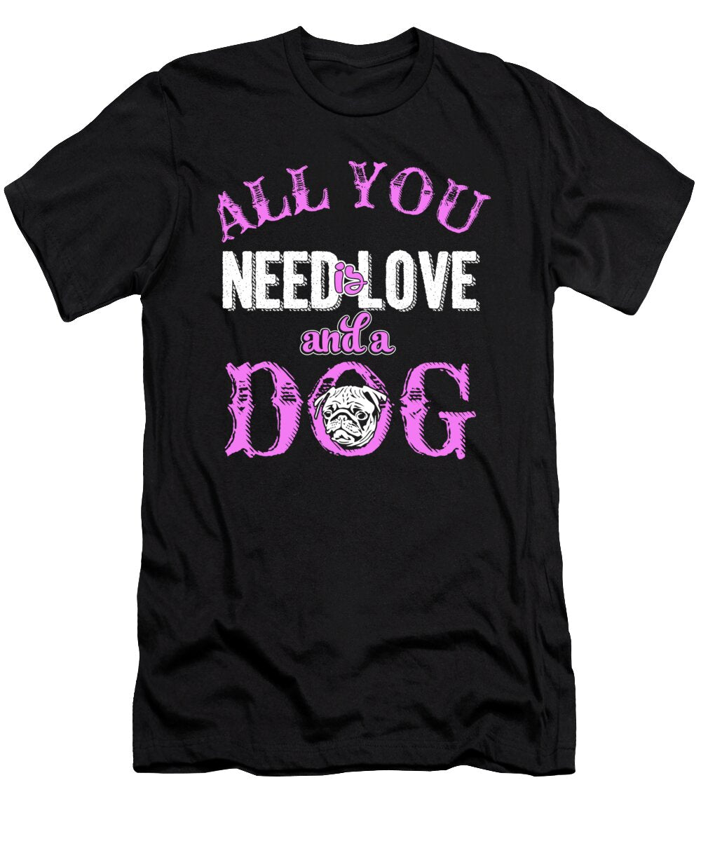 3 All You Need Is Love and a Dog Jacob Zelazny T-Shirt