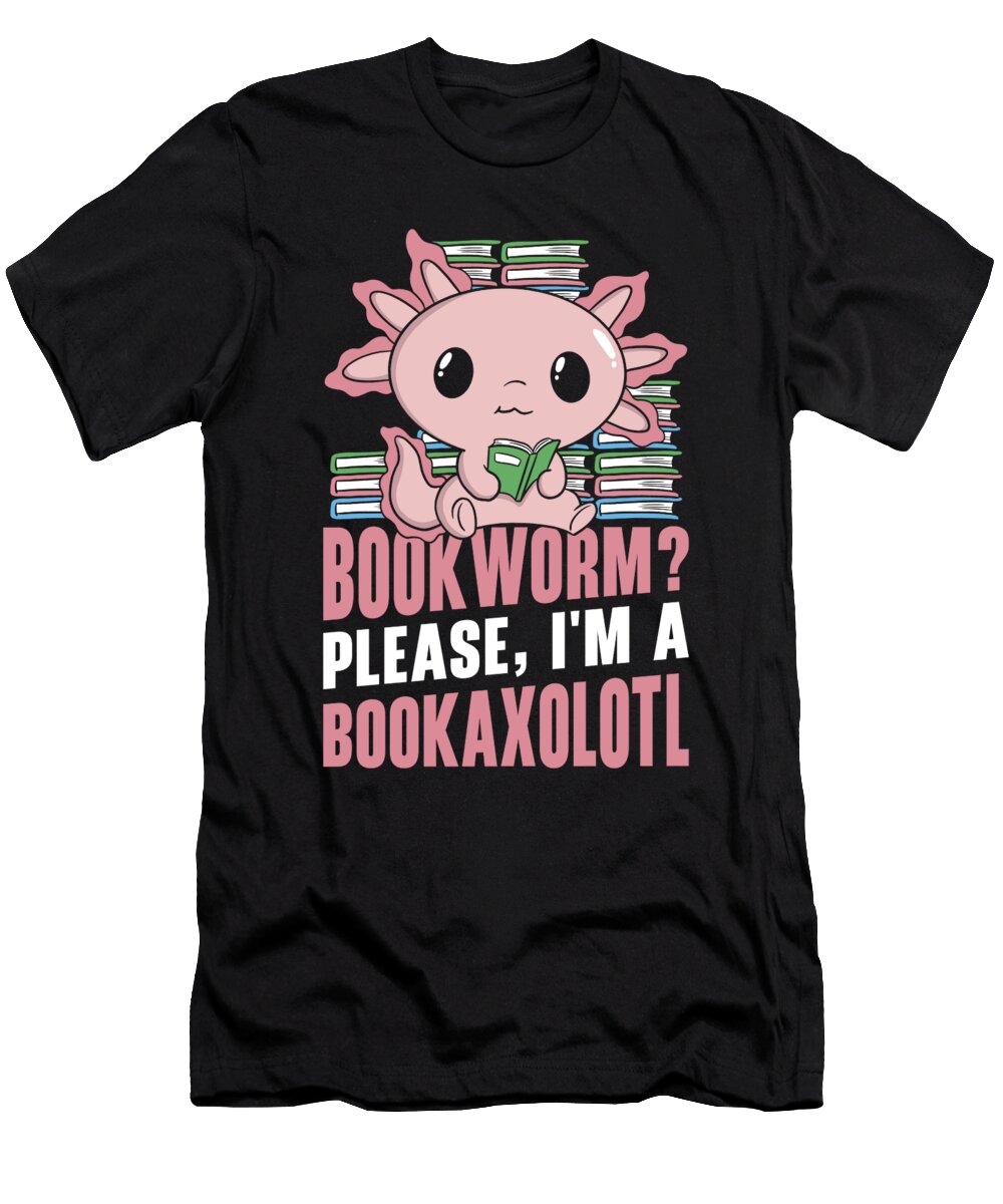 3 Bookworm Please Im a Bookaxolotl Axolotl Toms Store T-Shirt