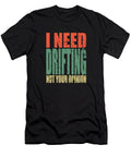 3 Drifting Saying Funny Manuel Schmucker T-Shirt
