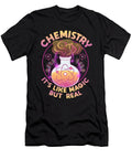 3 Funny Chemistry Its Like Magic But Real Science the Perfect Presents T-Shirt
