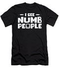 3 I See Numb People Dental Assistant Teeth Dentist Toms Store T-Shirt