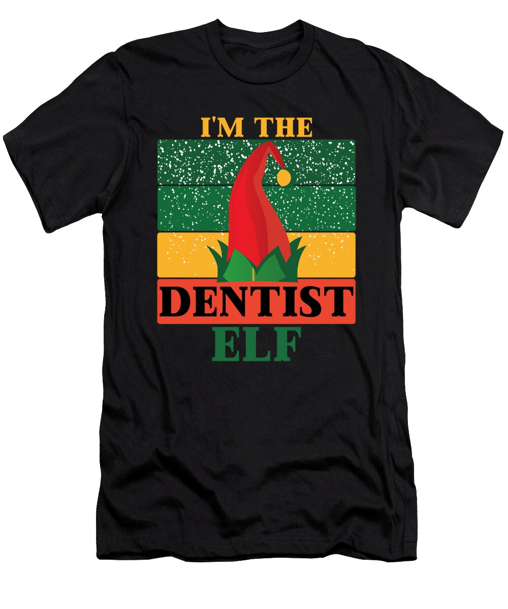 3 Im the Dentist Elf Matching Christmas Vintage and Words T-Shirt