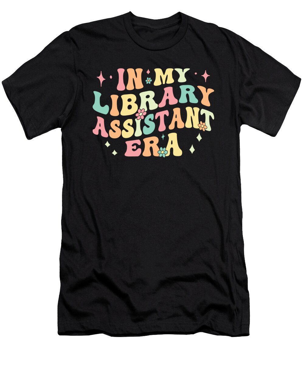 3 Library Clerk Library Aide Funny Library Assistant Me T-Shirt
