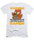 3 May Spontaneously Start Talking About Ramen Michael Mcginty T-Shirt