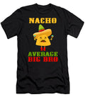 3 Nacho Average Big Bro Brian Muller T-Shirt
