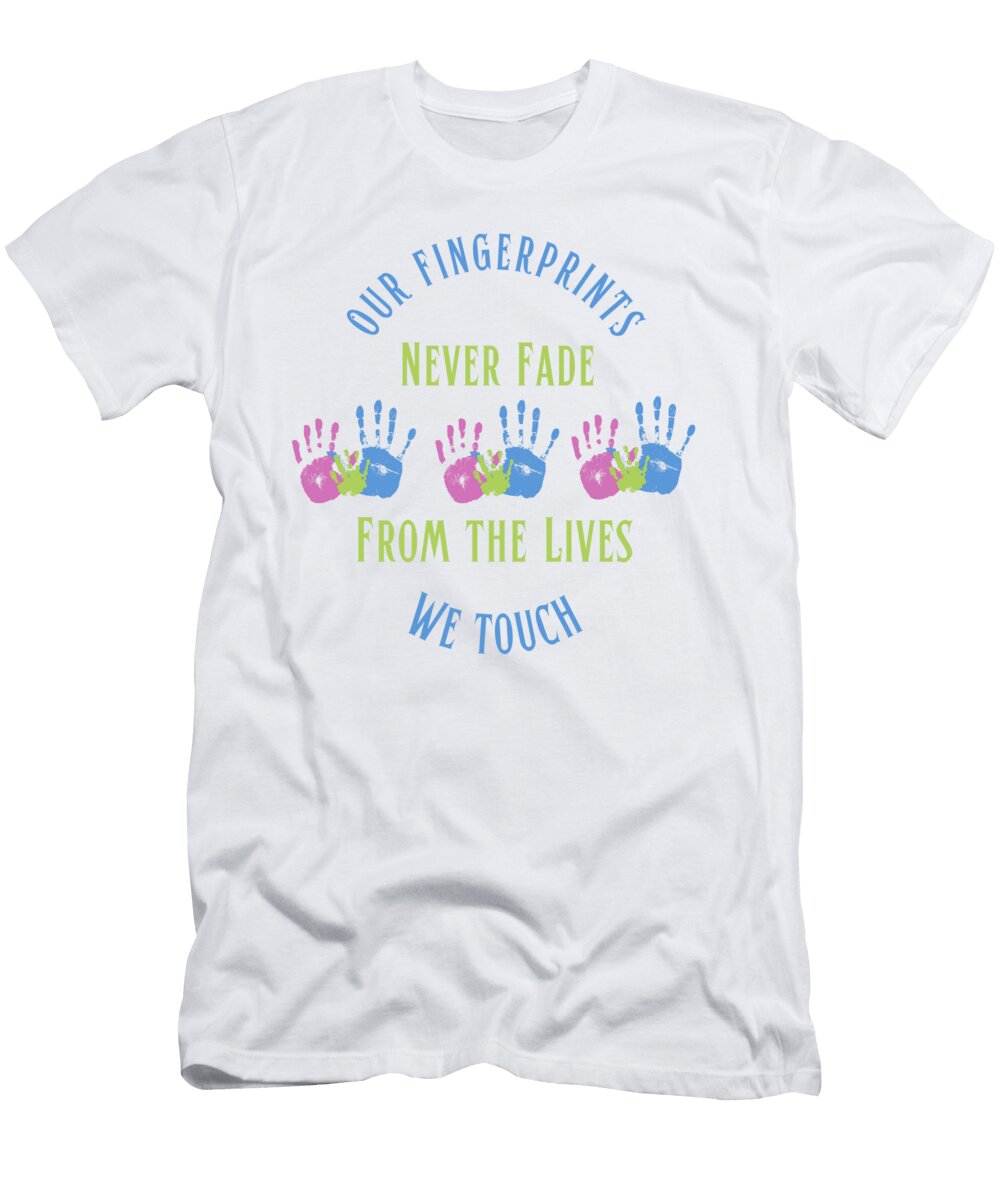 3 Our Fingerprints Never Fade Tonya Hance T-Shirt