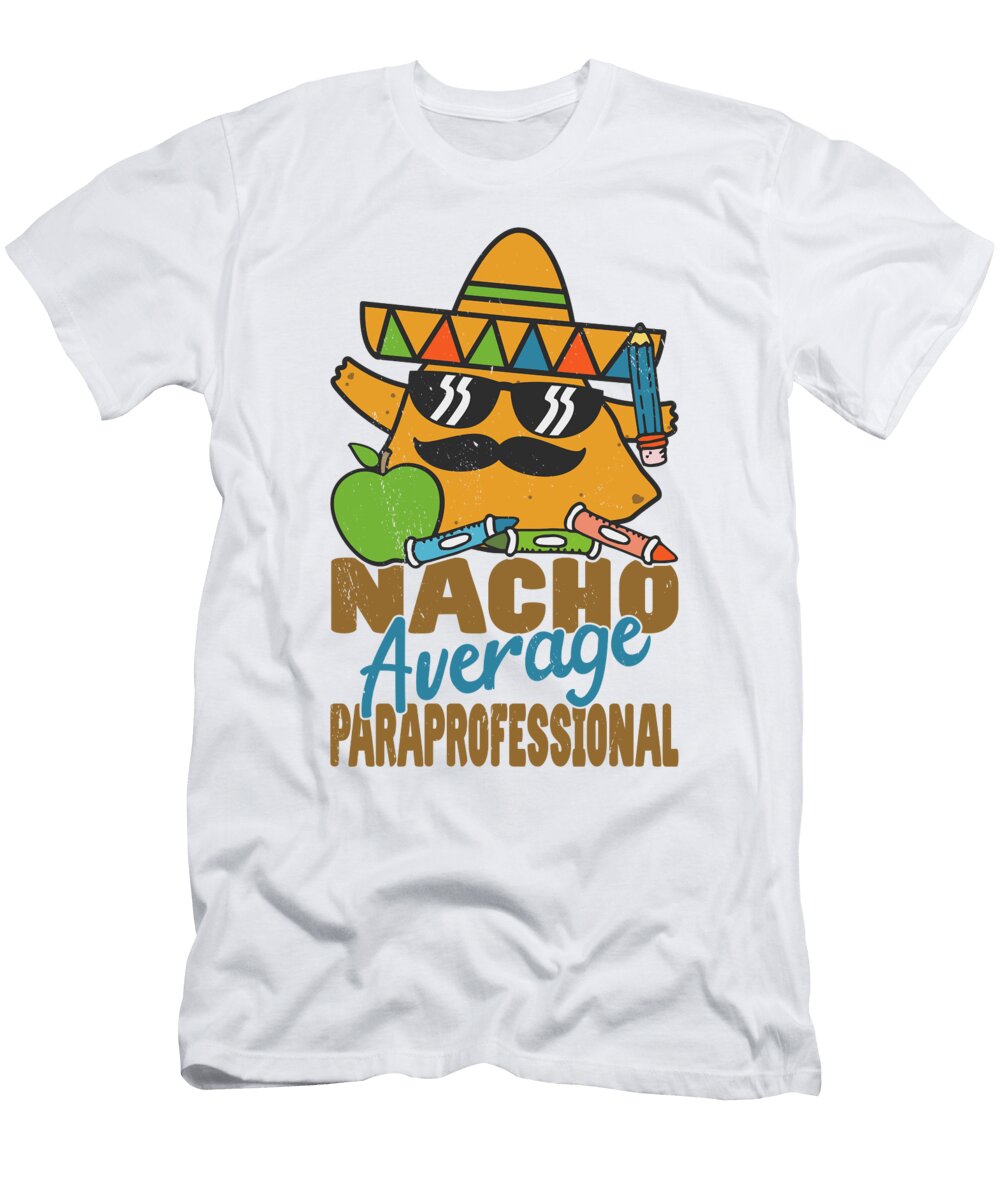 3 Paraprofessionals Teaching Foodie Nachos Toms Store T-Shirt