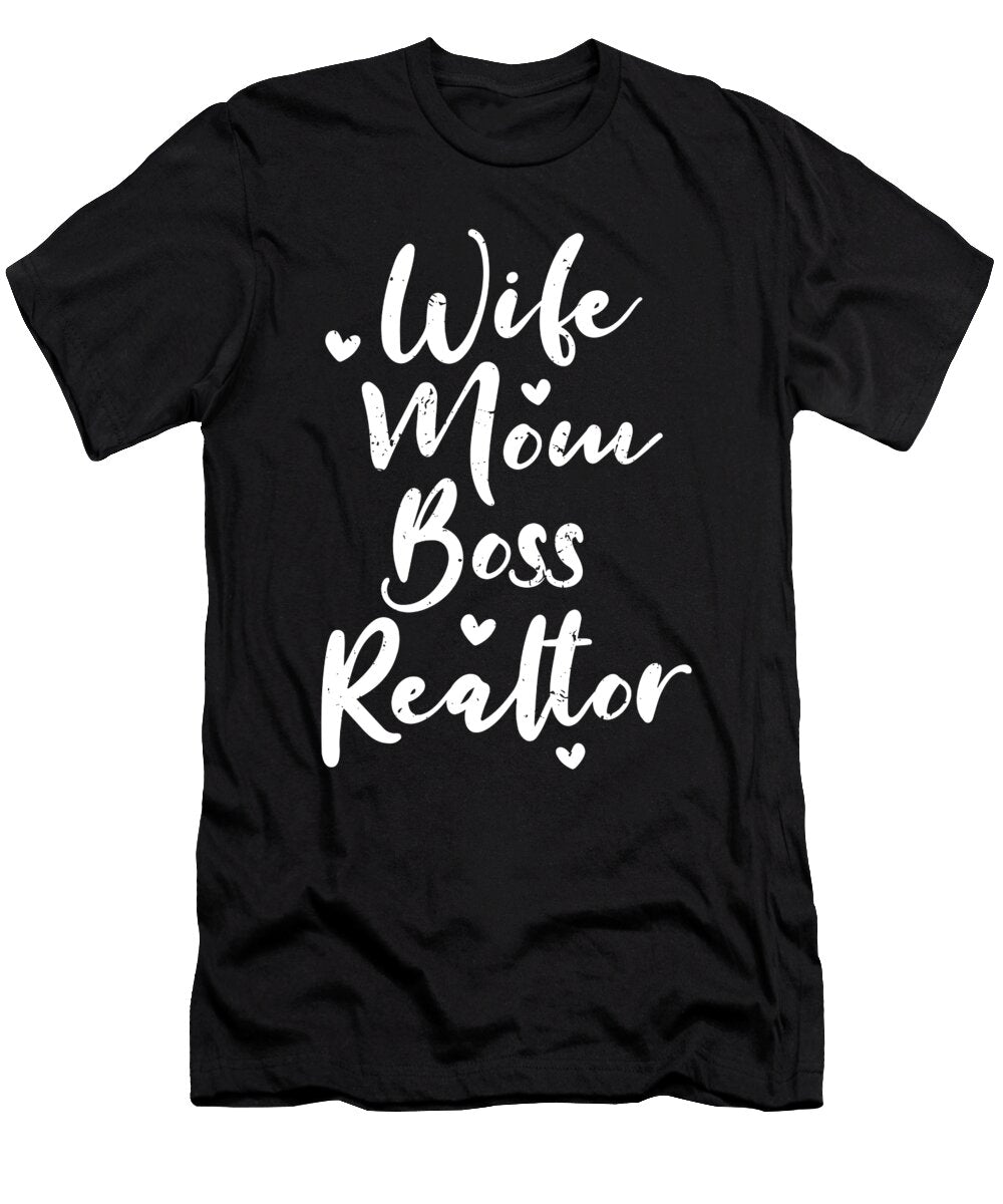 3 Wife Mom Boss Realtor Women Funny Mama Mothers Day Haselshirt T-Shirt