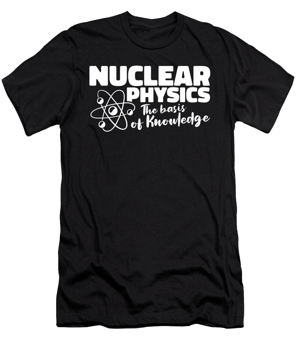 34 Physicist Science Scientist Nuclear Physics Crazy Squirrel T-Shirt