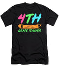 4 4th Grade Teacher Educator Job Education School Tenshirt T-Shirt
