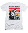 4 and I Think to Myself What a Wonderful Weld Welding Welder Toms Store T-Shirt