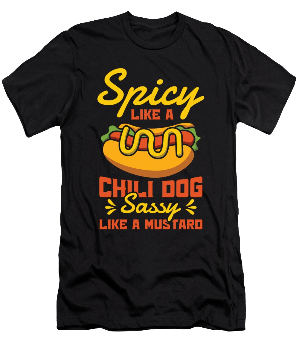 4 Chili Dog Hot Dog Sausage Fastfood Toms Store T-Shirt