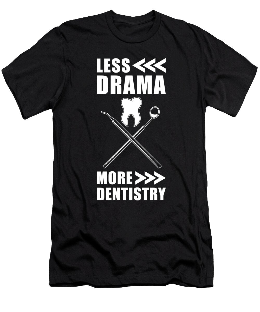 4 Dentist Manuel Schmucker T-Shirt