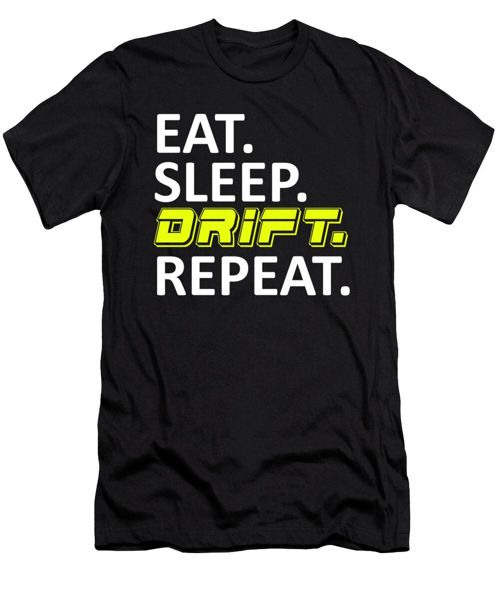 4 Eat Sleep Drift Repeat Eq Designs T-Shirt
