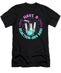 4 Have a Reactionary Day I Funny Science Bi Nutz T-Shirt