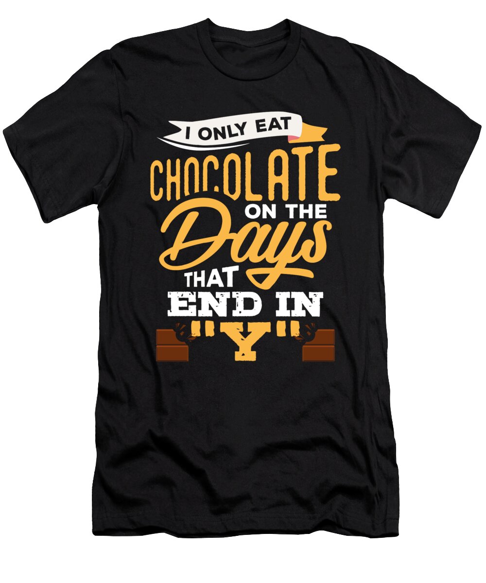 4 I Love Chocolate Sweet Saying Funny Cocoa Gift Teequeen2603 T-Shirt