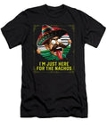 4 Im Just Here for the Nachos Mexican Food Nacho Eater Maximus Designs T-Shirt