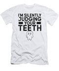 4 Im Silently Judging Your Teeth Dentist Dental Assistant Toms Store T-Shirt