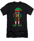 4 Im the Tired Elf Matching Christmas Vintage and Words T-Shirt