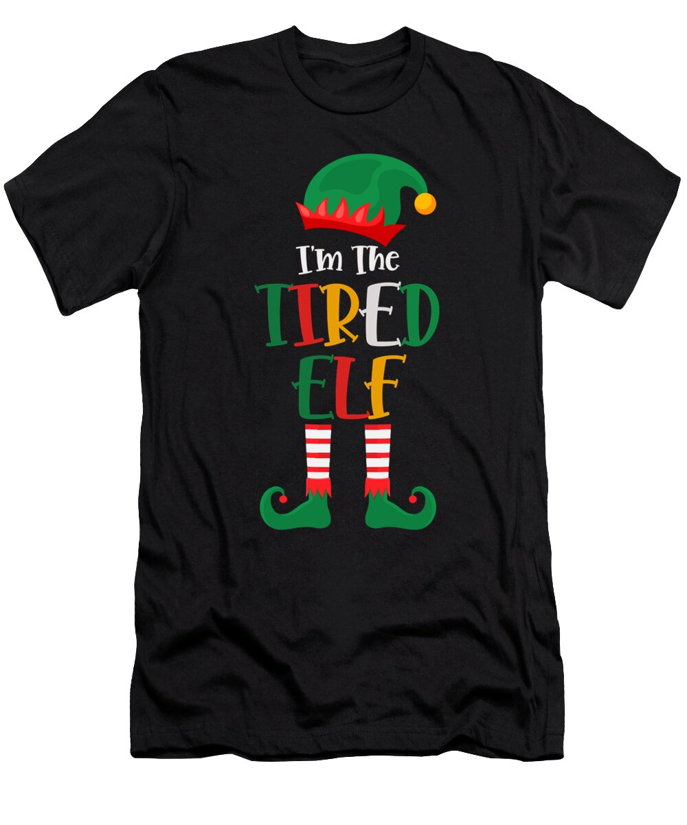 4 Im the Tired Elf Matching Christmas Vintage and Words T-Shirt
