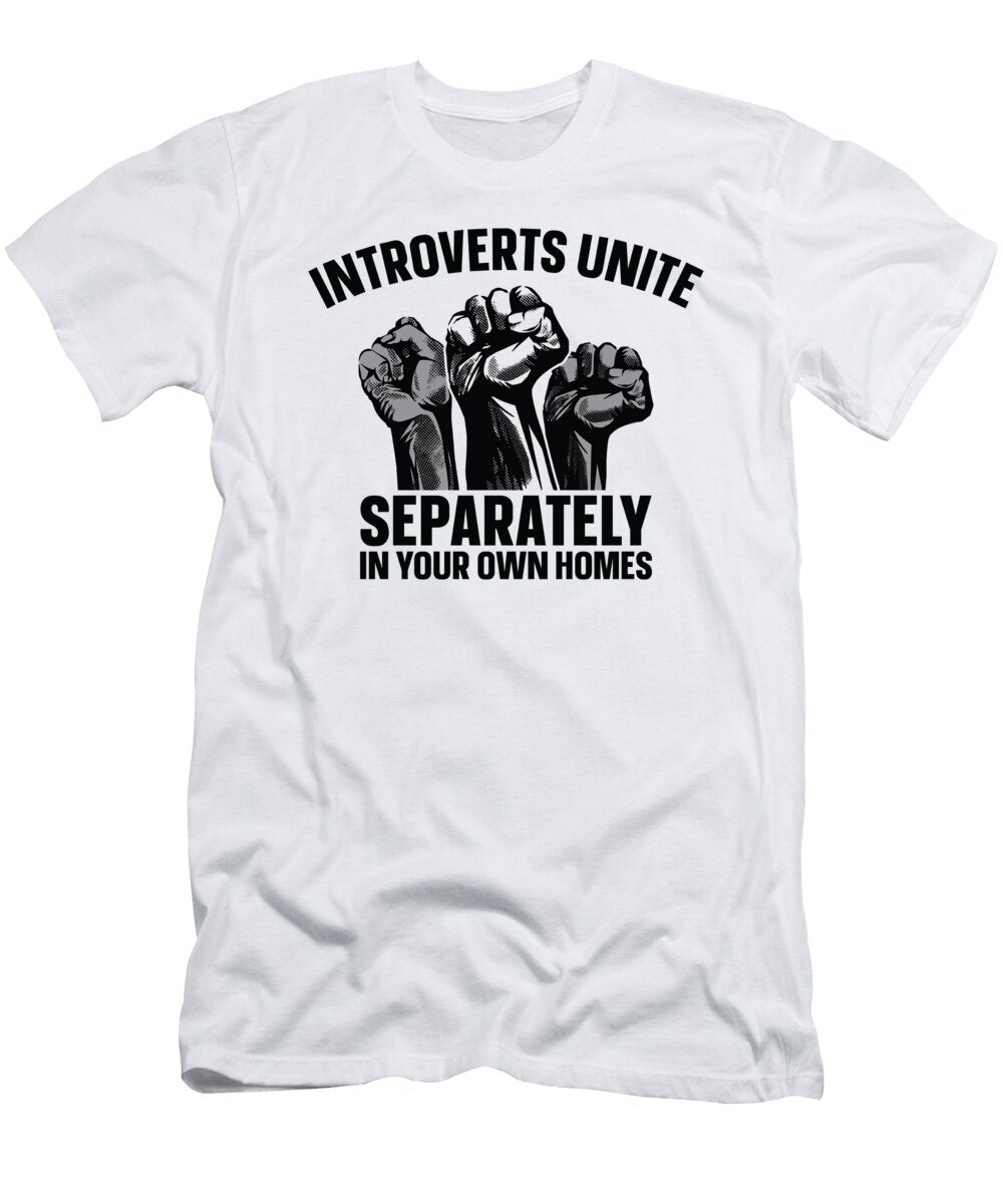 4 Introverts Unite Separately in Your Own Homes Toms Store T-Shirt
