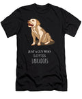 4 Just a Guy Who Loves Labradors Funny Dog Cynto T-Shirt