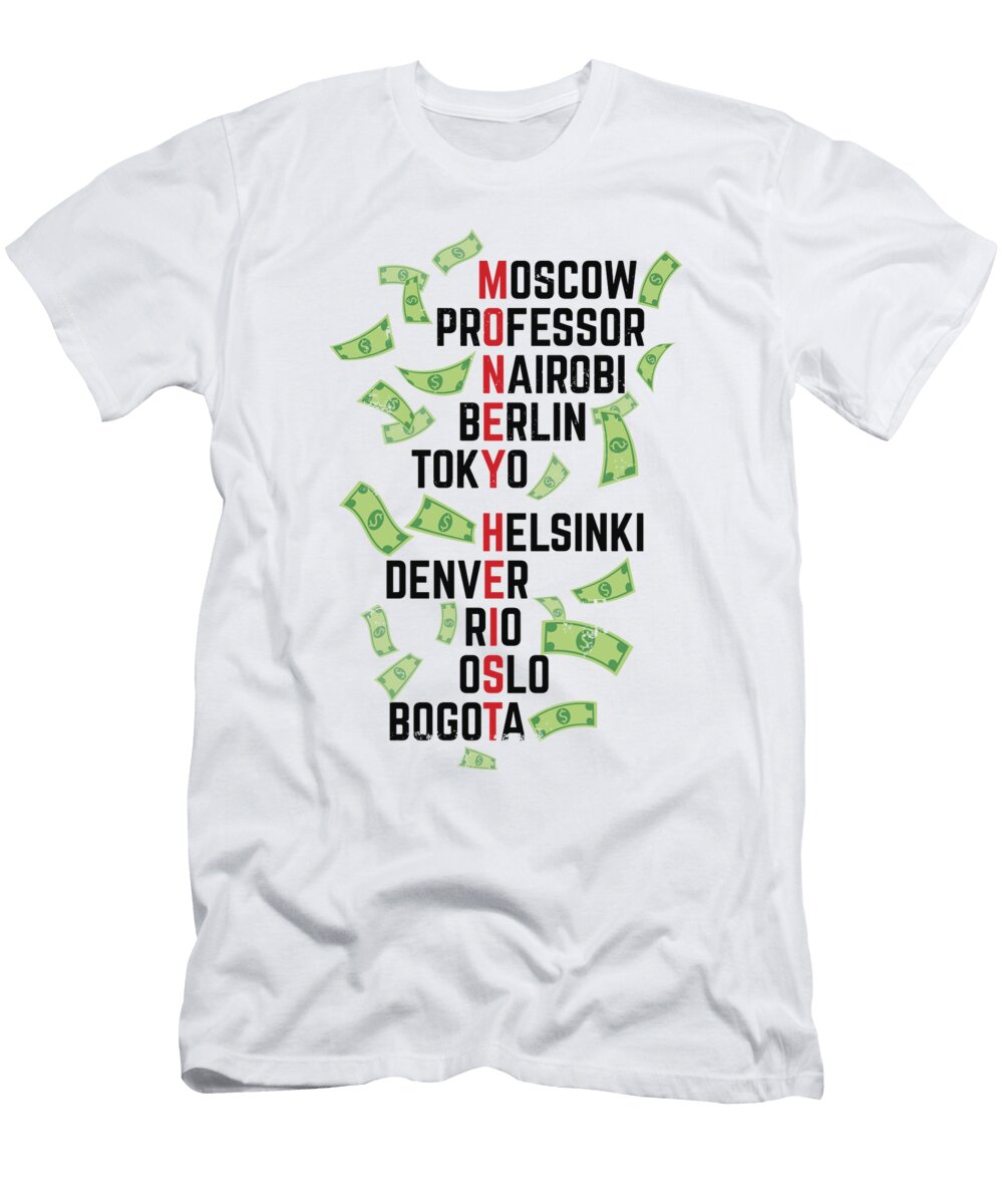 4 Money Heist Funny Acronim Design Art Frikiland T-Shirt