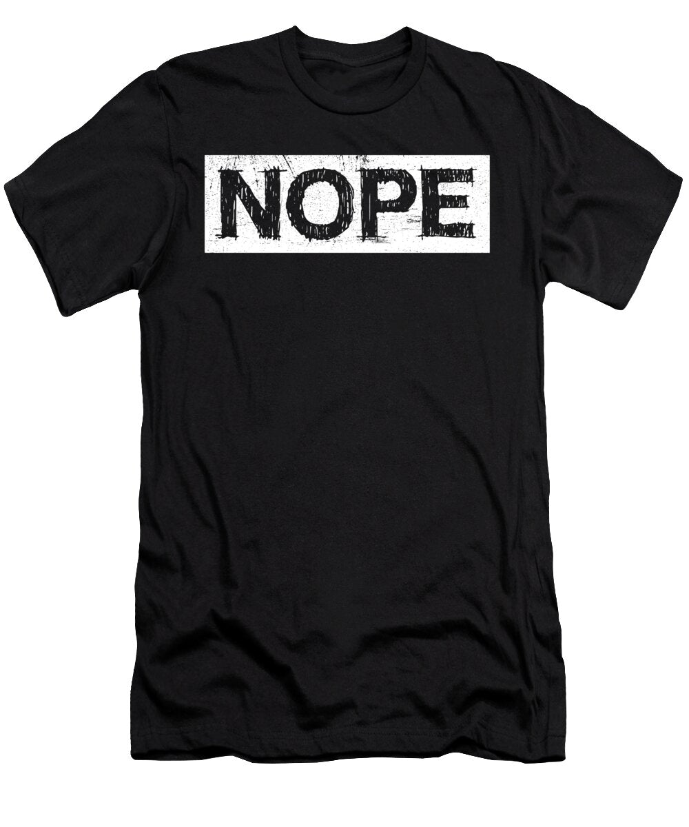 4 Nope Funny for Those Who Just Cant Hope and Hobby T-Shirt