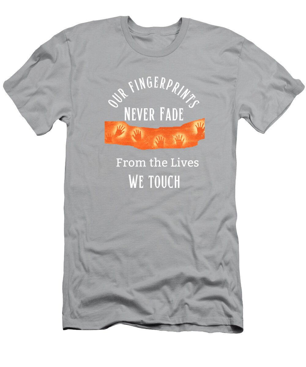 4 Our Fingerprints Never Fade Tonya Hance T-Shirt