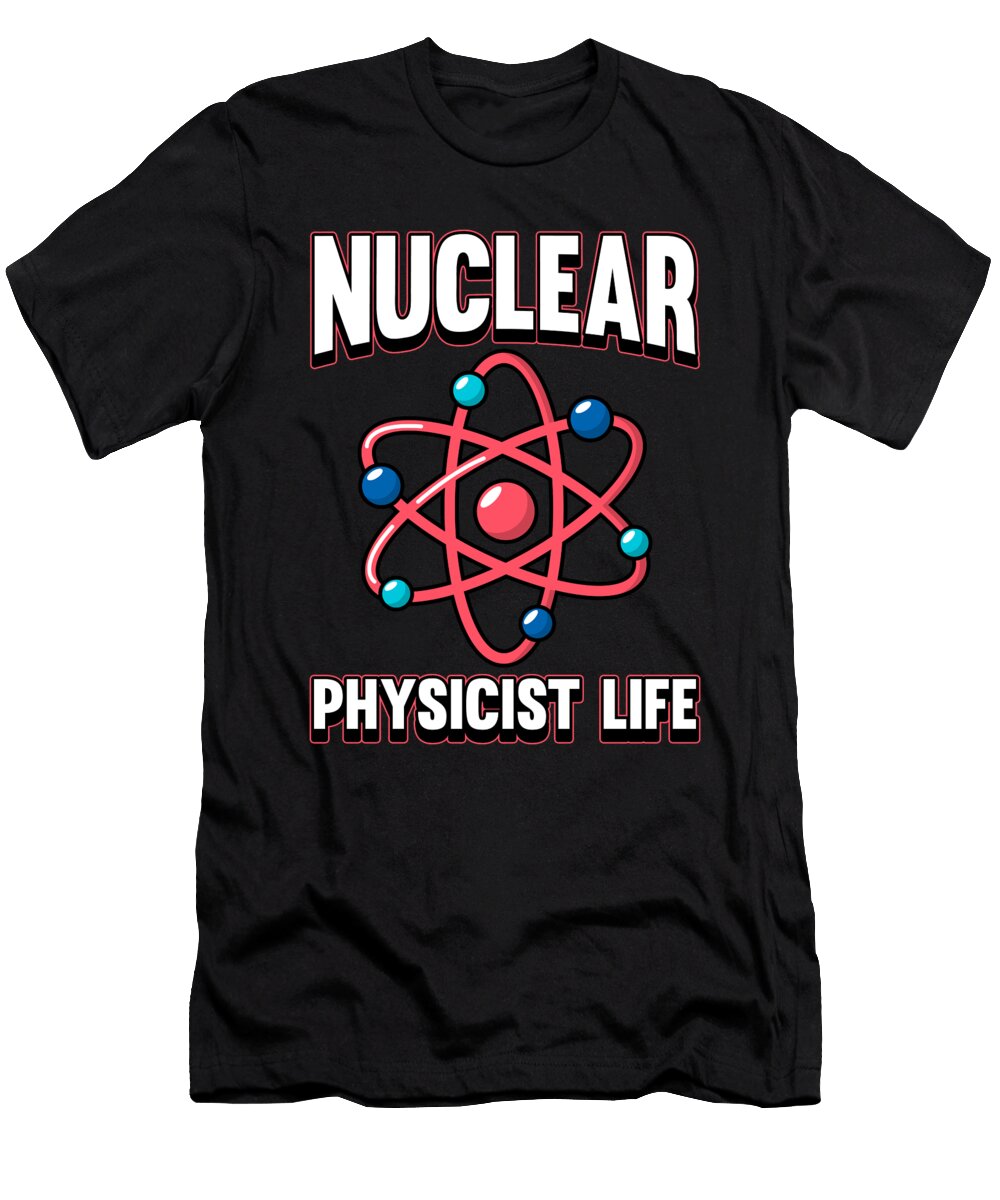 42 Physicist Scientist Science Nuclear Physics Crazy Squirrel T-Shirt
