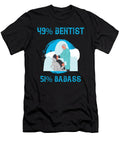 49 Dentist 51 Badass the Primal Matriarch Art T-Shirt