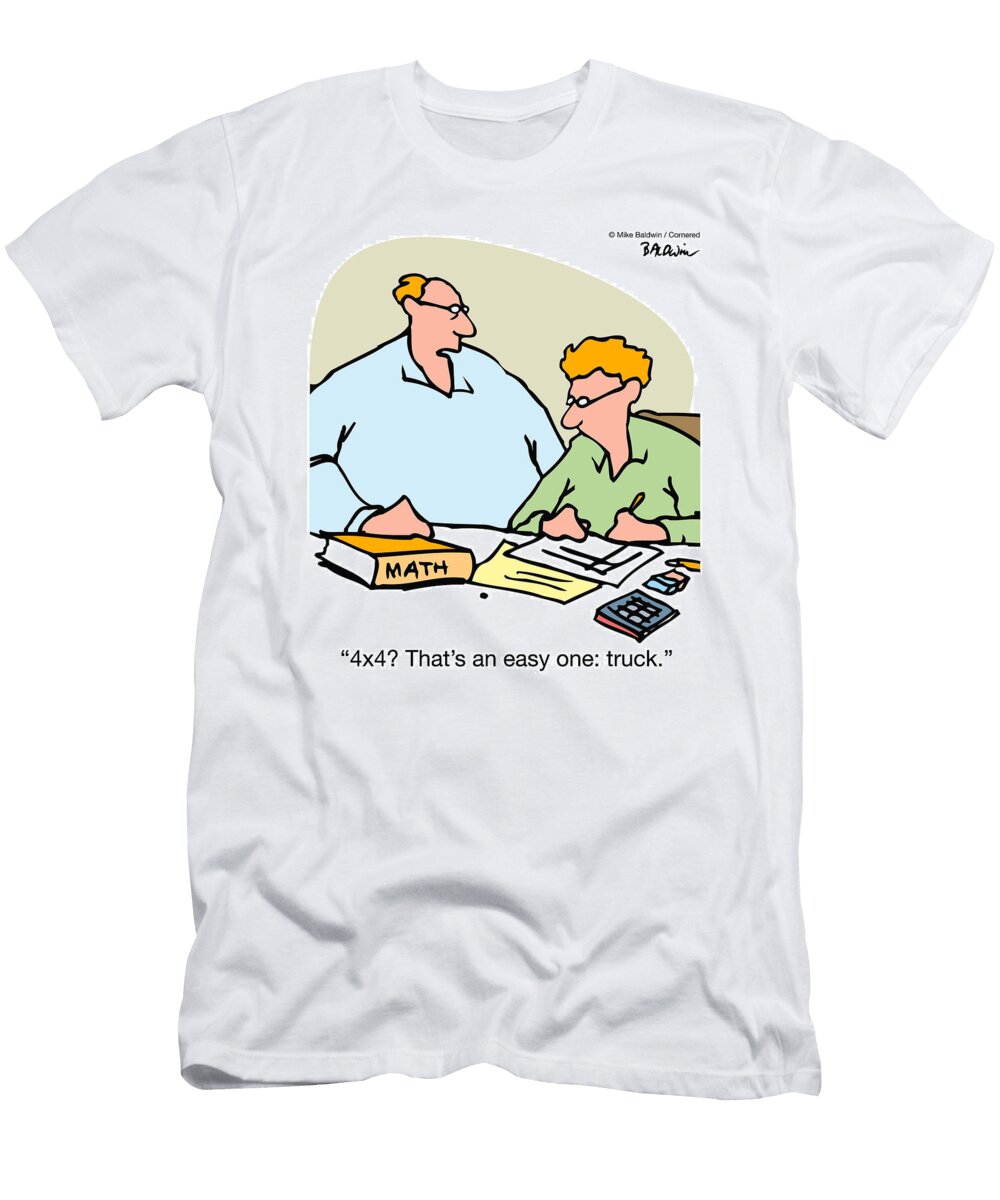4x4 Thats an Easy One Truck Mike Baldwin No Index T-Shirt
