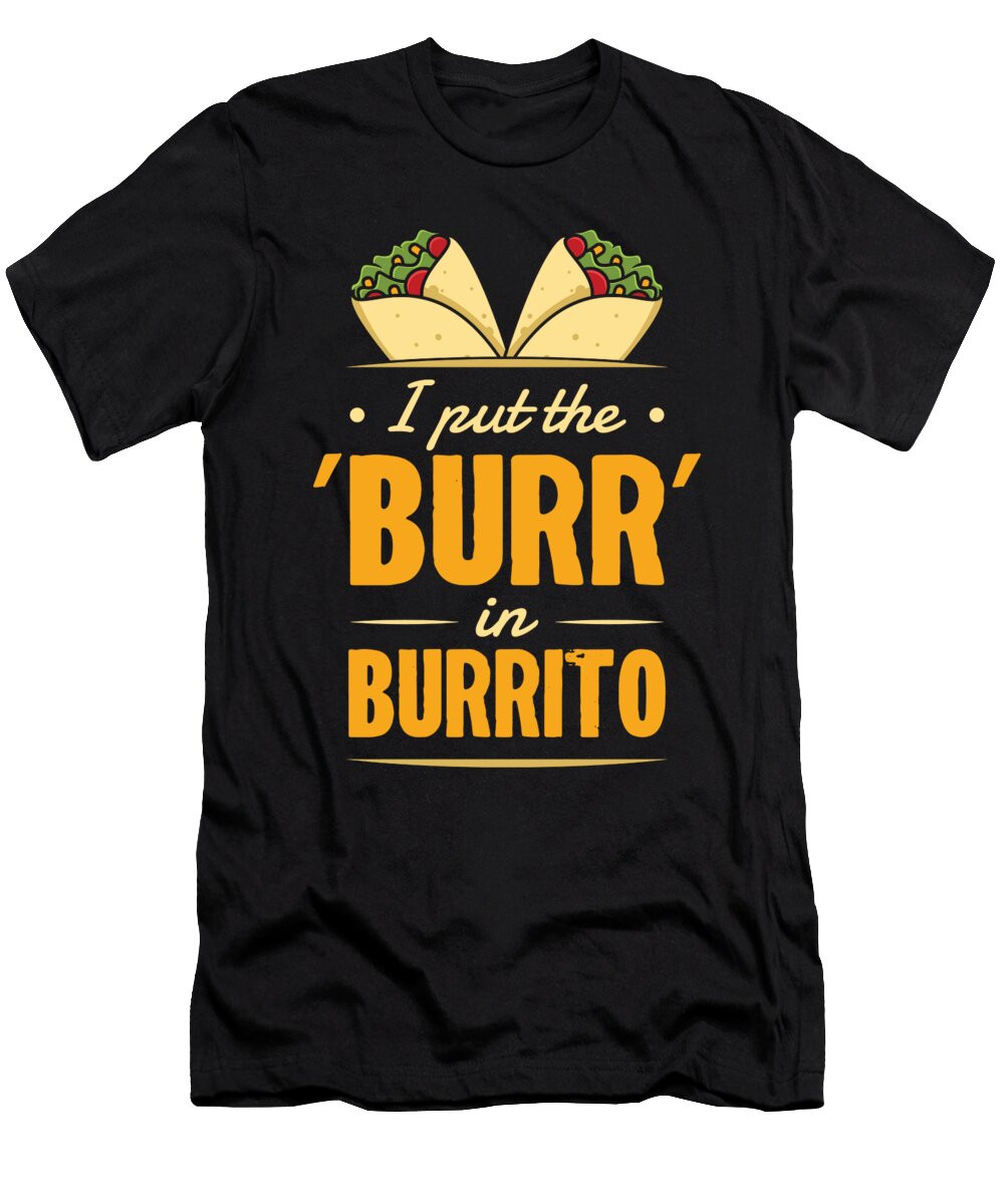 5 Burrito Mexican Food Lover Toms Store T-Shirt
