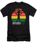 5 Im the Dentist Elf Matching Christmas Vintage and Words T-Shirt