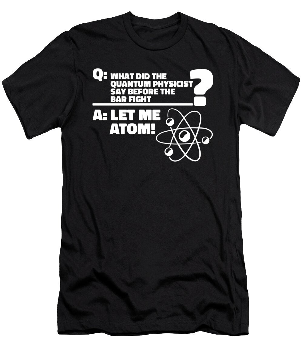 52 Physicist Scientist Science Applied Physics Crazy Squirrel T-Shirt