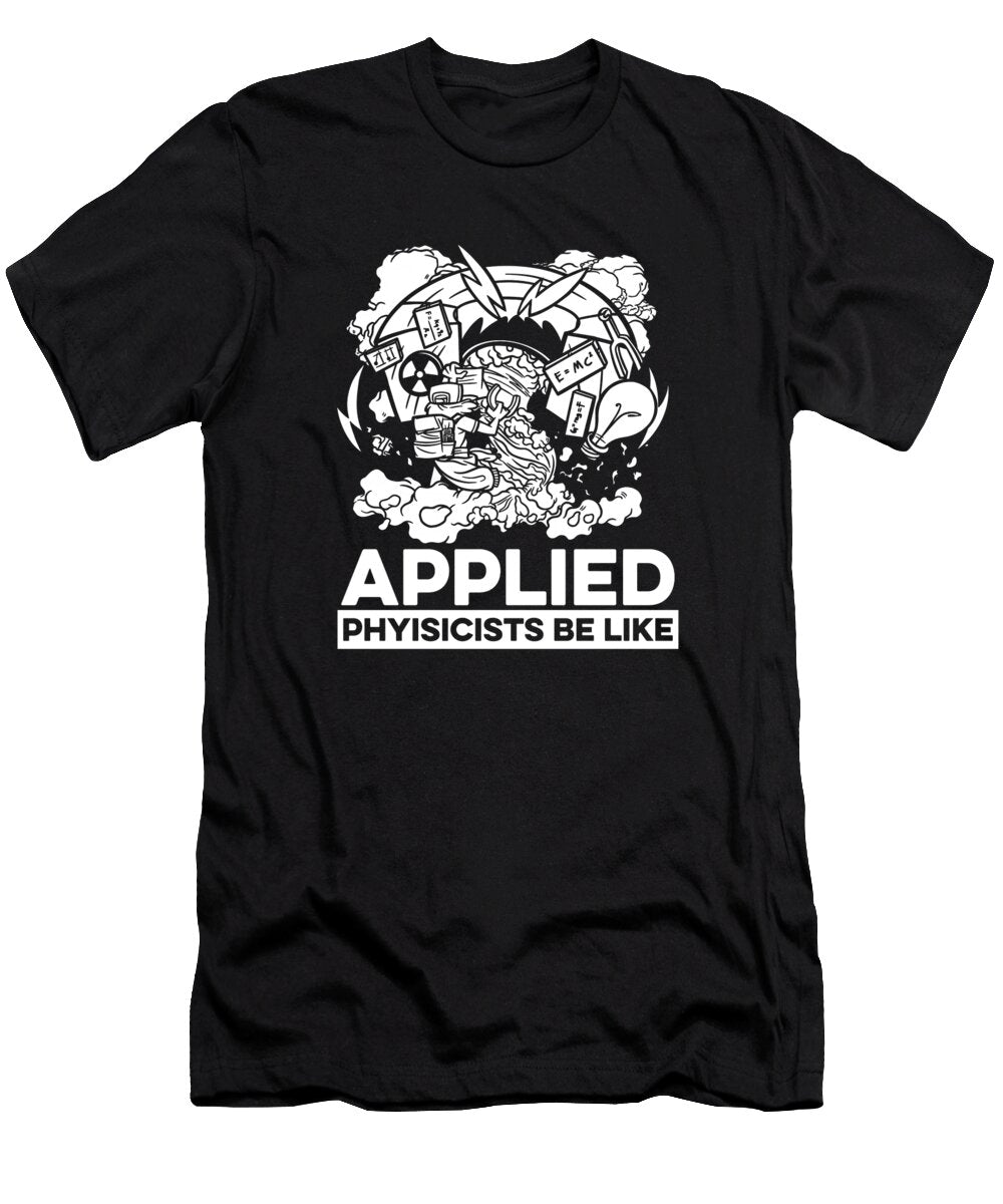 53 Physicist Scientist Science Applied Physics Crazy Squirrel T-Shirt