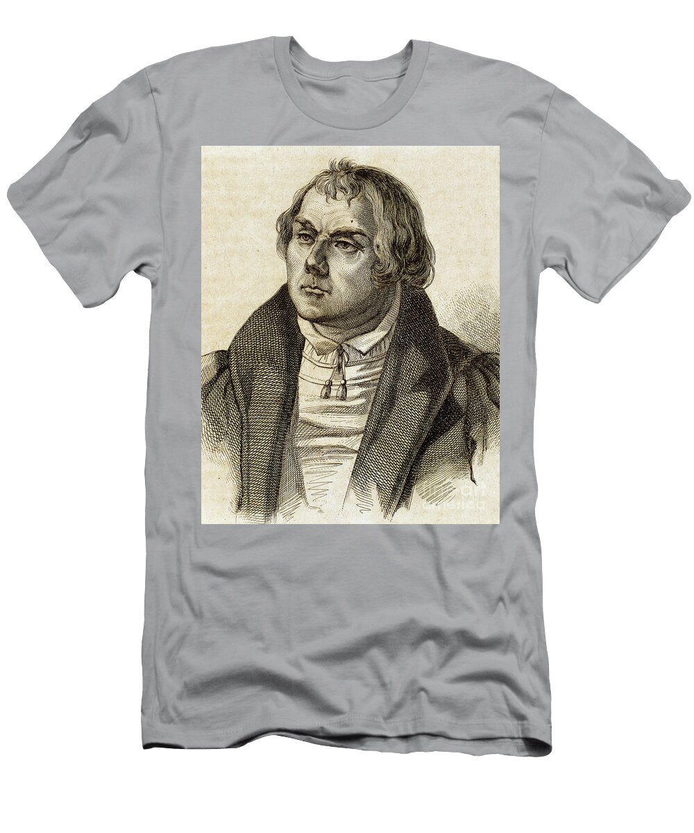 6 Martin Luther 1483 1546 Unknown Artist T-Shirt