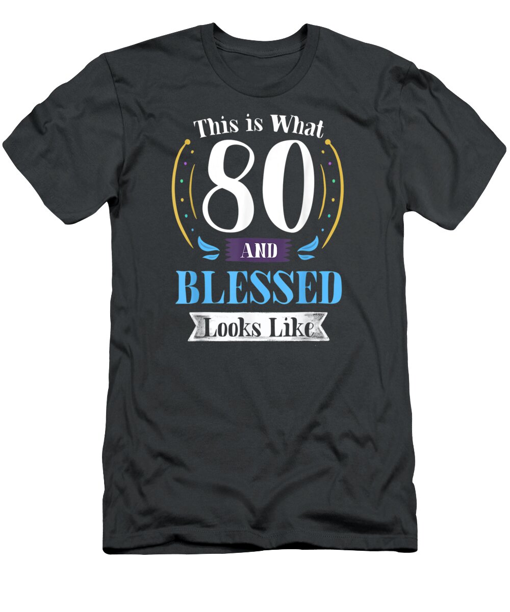 80 and Blessed 80th Birthday for Men Women Dawid Zelda T-Shirt