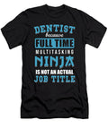 9 Dentist Manuel Schmucker T-Shirt
