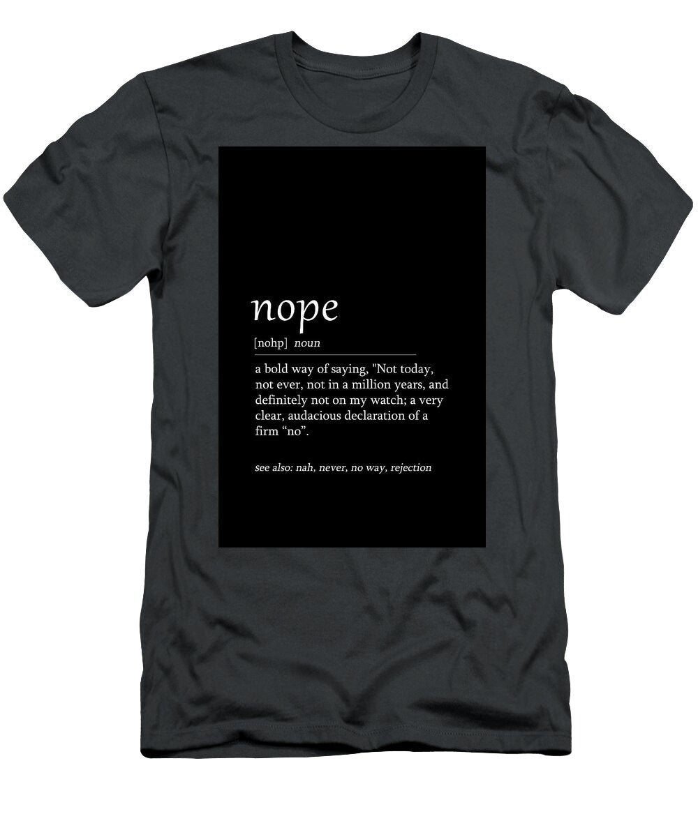 A Definitive Definition of Nope Dale Kincaid T-Shirt