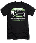 A Dentist Is Only Half the Doctor He Claims to Be Jacob Zelazny T-Shirt